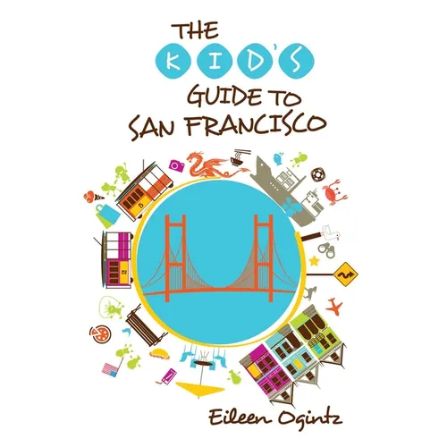 Kid's Guide to San Francisco - Paperback