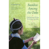 Bamboo Among the Oaks: Contemporary Writing by Hmong Americans - Paperback