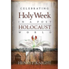 Celebrating Holy Week in a Post-Holocaust World - Paperback