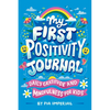 My First Positivity Journal: Daily Gratitude and Mindfulness for Kids - Paperback
