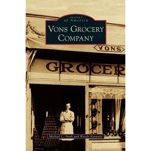 Vons Grocery Company - Hardcover