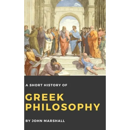 A Short History of Greek Philosophy - Hardcover