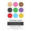 Whistling Vivaldi: How Stereotypes Affect Us and What We Can Do - Paperback