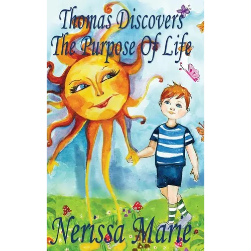Thomas Discovers The Purpose Of Life (Kids book about Self-Esteem for Kids, Picture Book, Kids Books, Bedtime Stories for Kids, Picture Books, Baby Bo - Hardcover