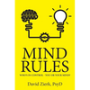 Mind Rules: Who's in Control - You or Your Mind? - Paperback