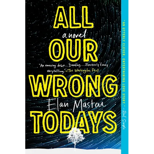 All Our Wrong Todays - Paperback