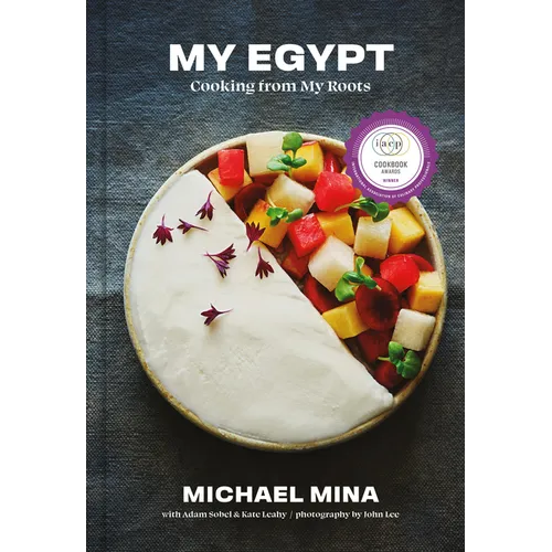 My Egypt: Cooking from My Roots (a Cookbook) - Hardcover