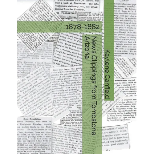 News Clippings from Tombstone, Arizona: 1878-1882 - Paperback