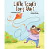 Little Toad's Long Wait - Hardcover