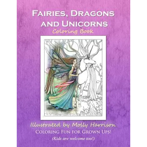 Fairies, Dragons and Unicorns: by Molly Harrison Fantasy Art - Paperback