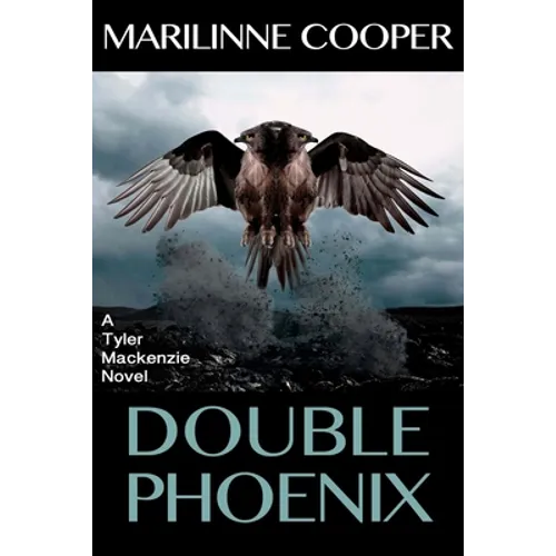 Double Phoenix: a Tyler Mackenzie novel - Paperback