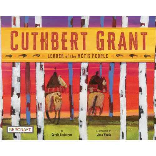 Cuthbert Grant - Hardcover