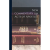 New Commentary on Acts of Apostles; Volume 2 - Hardcover