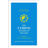 The I Ching or Book of Changes: A Guide to Life's Turning Points: The Essential Wisdom Library - Paperback