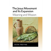 The Jesus Movement and Its Expansion: Meaning and Mission - Paperback