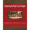 Exploring Da Vinci's Last Supper - Paperback