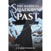 The Wardens: Shadows of the Past - Paperback