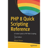 PHP 8 Quick Scripting Reference: A Pocket Guide to PHP Web Scripting - Paperback