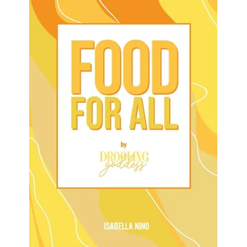 Food For All: By Drooling Goddess - Hardcover