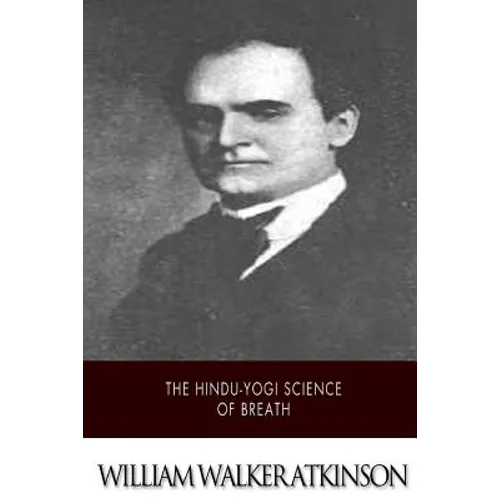 The Hindu-Yogi Science of Breath - Paperback