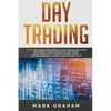 Day Trading: 10 Best Beginners Strategies to Start Trading Like a Pro and Control Your Emotions in Stock, Penny Stock, Real Estate, Options Trading - Paperback