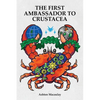 The First Ambassador to Crustacea - Paperback