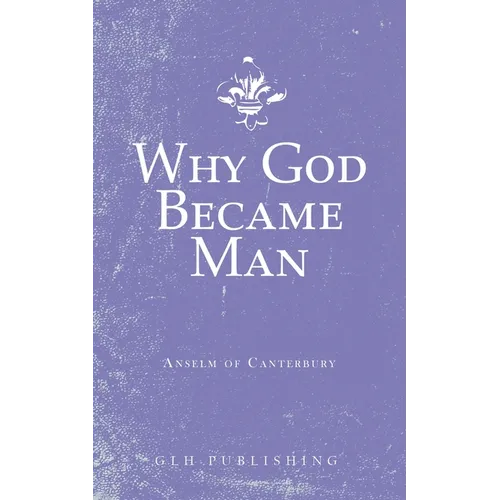 Why God Became Man - Paperback