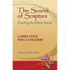 The Sound of Scripture: Reading the Bible Aloud - A Brief Guide for Lay Readers - Paperback