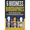 6 Business Biographies: Jeff Bezos, Bill Gates, Elon Musk, Warren Buffett, Richard Branson, and Jack Ma - Paperback