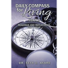 Daily Compass for Living: Daily readings and reflections for a year - Paperback