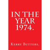 In the Year 1974. - Paperback