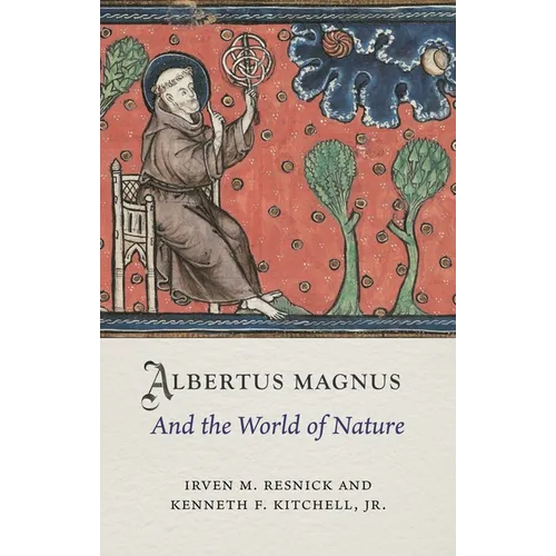Albertus Magnus and the World of Nature - Hardcover