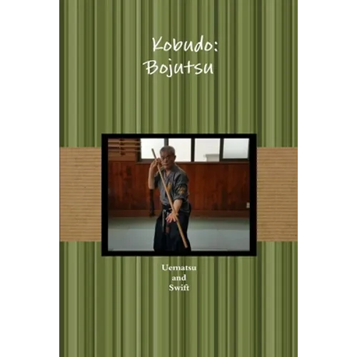 古武道 棒術 Kobudo: Bojutsu - Paperback