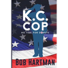 K.C. Cop No Time for Donuts - Paperback