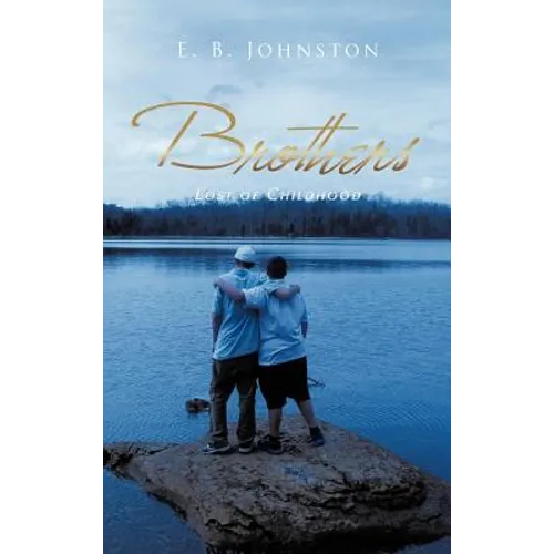 Brothers: Lost of Childhood - Hardcover