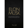 Elon Musk: The Business & Life Lessons Of A Modern Day Renaissance Man - Paperback
