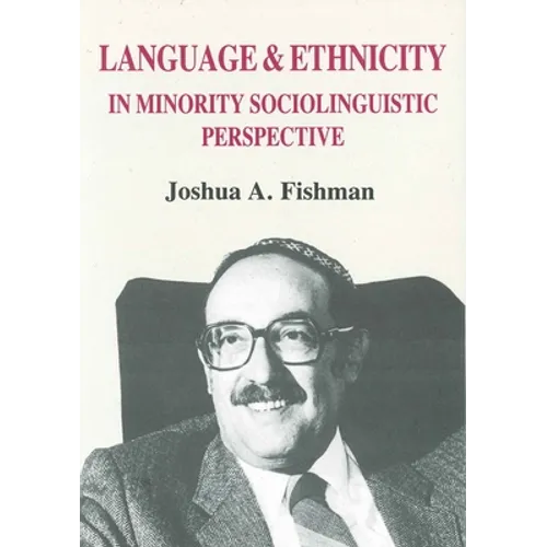Language & Ethnicity in Minority Sociolinguistic Perspective - Paperback