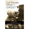 Carl Theodor Dreyer and Ordet: My Summer with the Danish Filmmaker - Hardcover