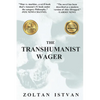The Transhumanist Wager - Paperback