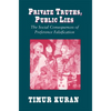 Private Truths, Public Lies: The Social Consequences of Preference Falsification - Paperback