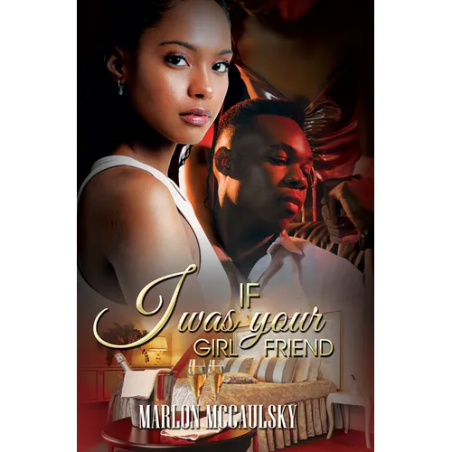 If I Was Your Girlfriend: An Atlanta Tale - Mass Market Paperbound
