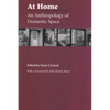 At Home: An Anthropology of Domestic Space - Paperback