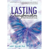 Lasting Transformation: A Guide to Navigating Life's Journey - Hardcover