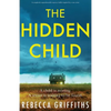 The Hidden Child: A completely unputdownable mystery thriller inspired by a true crime - Paperback
