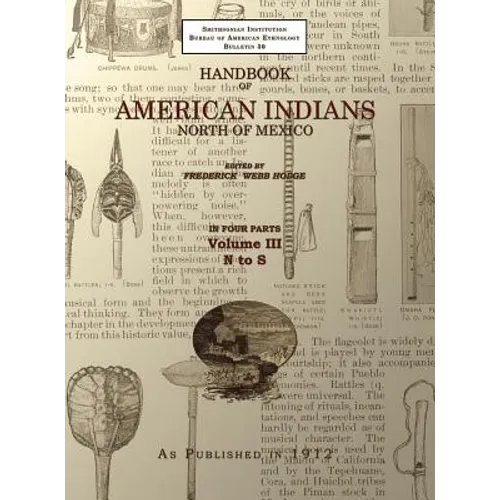 Handbook of American Indians Volume 3: North of Mexico - Hardcover