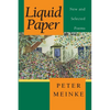 Liquid Paper: New and Selected Poems - Paperback