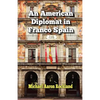 An American Diplomat in Franco Spain - Paperback