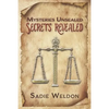 Mysteries Unsealed, Secrets Revealed - Paperback