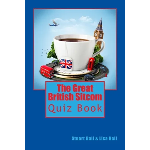 The Great British Sitcom Quiz Book - Paperback