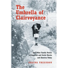 The Umbrella of Clairvoyance: And Other Family Stories of Imperial and Soviet Russia and America Today - Paperback
